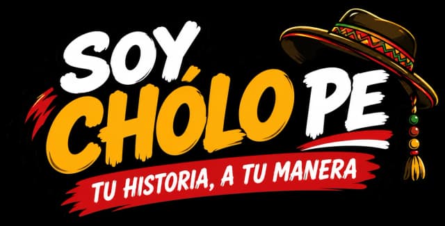 Soy Cholo - Tu historia, a tu manera